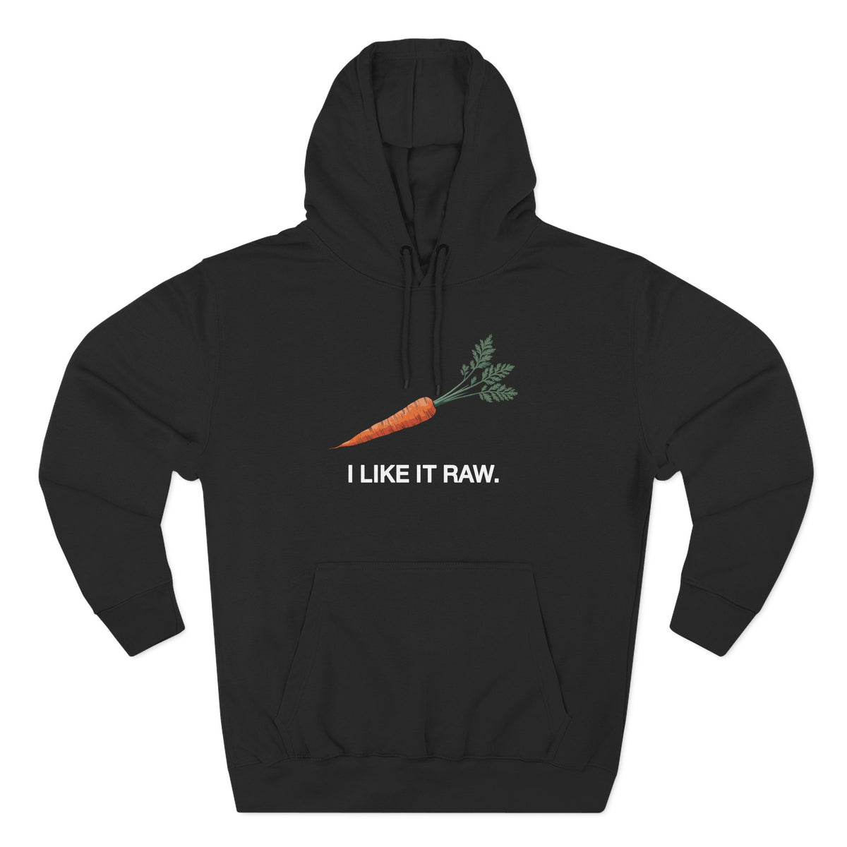 I Like It Raw Hoodie