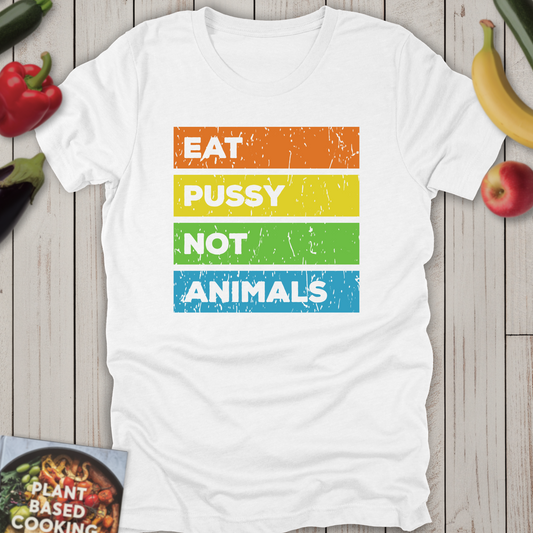 Eat Pussy Not Animals