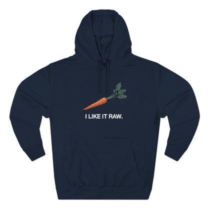 I Like It Raw Hoodie