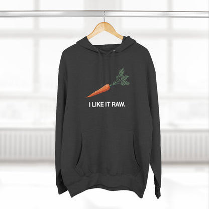 I Like It Raw Hoodie