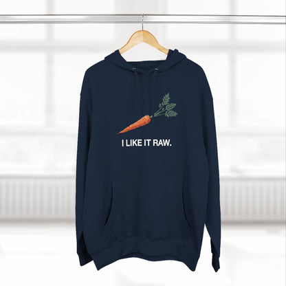 I Like It Raw Hoodie