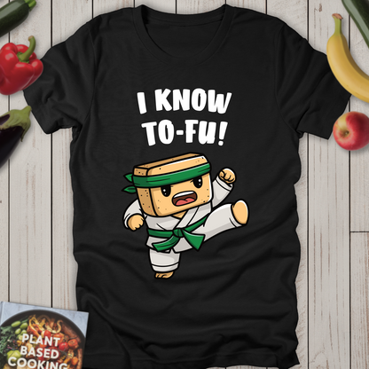 I Know To-Fu!