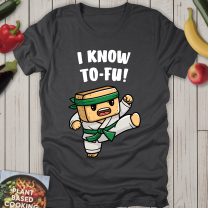 I Know To-Fu!